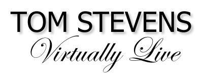 Tom Stevens Virtually Live